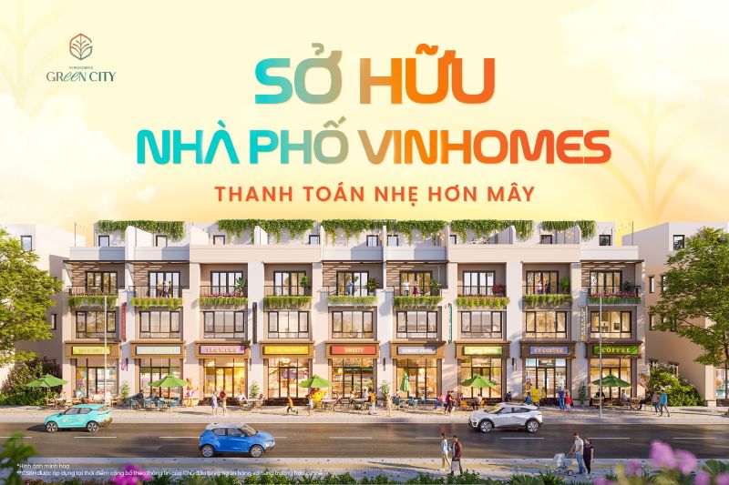 Giá bán Vinhomes Green City cập nhật mới nhất – Nên mua đầu tư không?